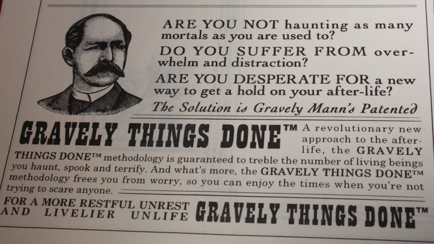 A Victorian-style print advertisement for Gravely Things Done, a parody productivity system for ghosts, featuring an engraved portrait of a mustachioed gentleman and the tagline: Are you not haunting as many mortals as you are used to?